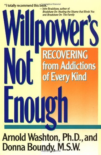 Book cover: Willpower's Not Enough by Arnold Washton